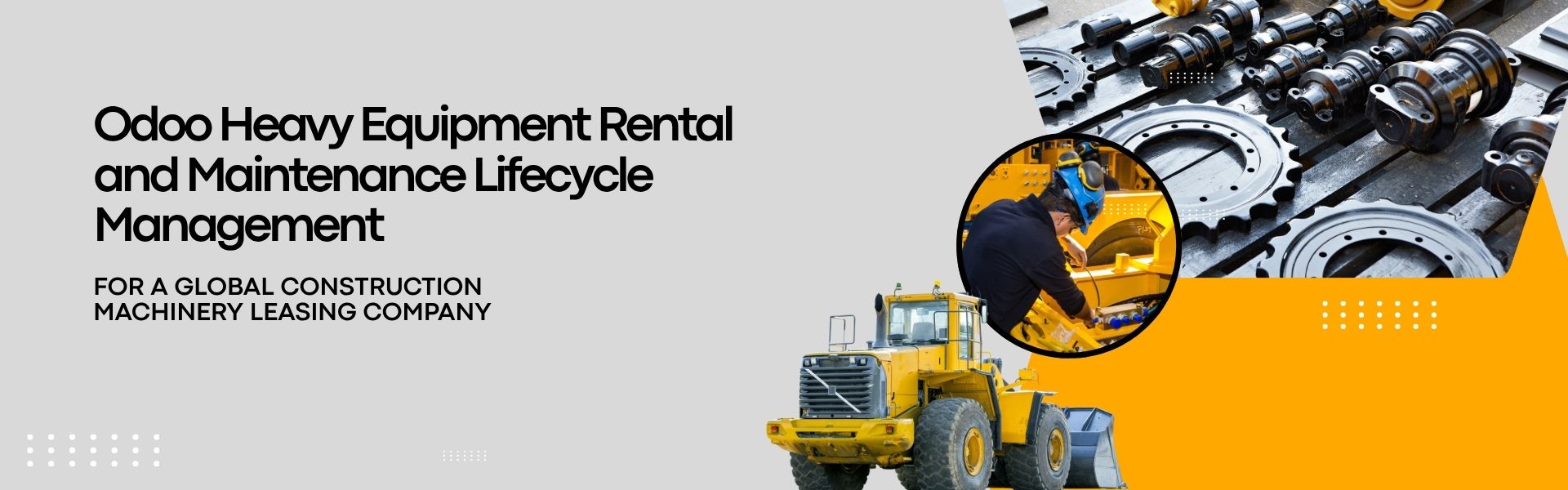 Odoo Heavy Equipment Rental and Maintenance Lifecycle Management for a Global Construction Machinery Leasing Company